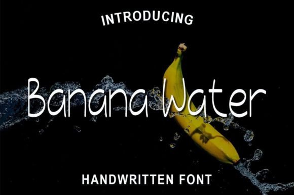 Banana Water Font Review: A Script Typeface for Campaigns