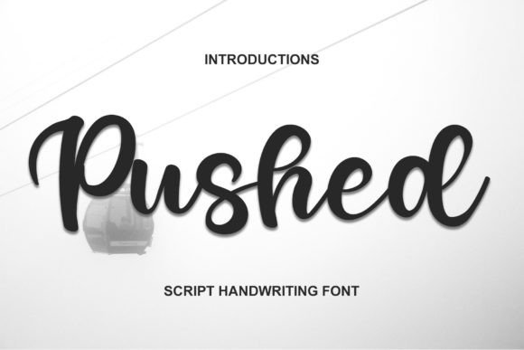 Pushed Font Review: Elevating Campaign Visuals with Elegant Script